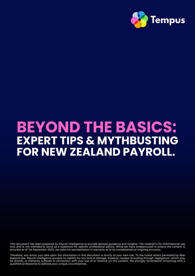 Beyond the Basics: Expert Tips & Mythbusting for New Zealand Payroll